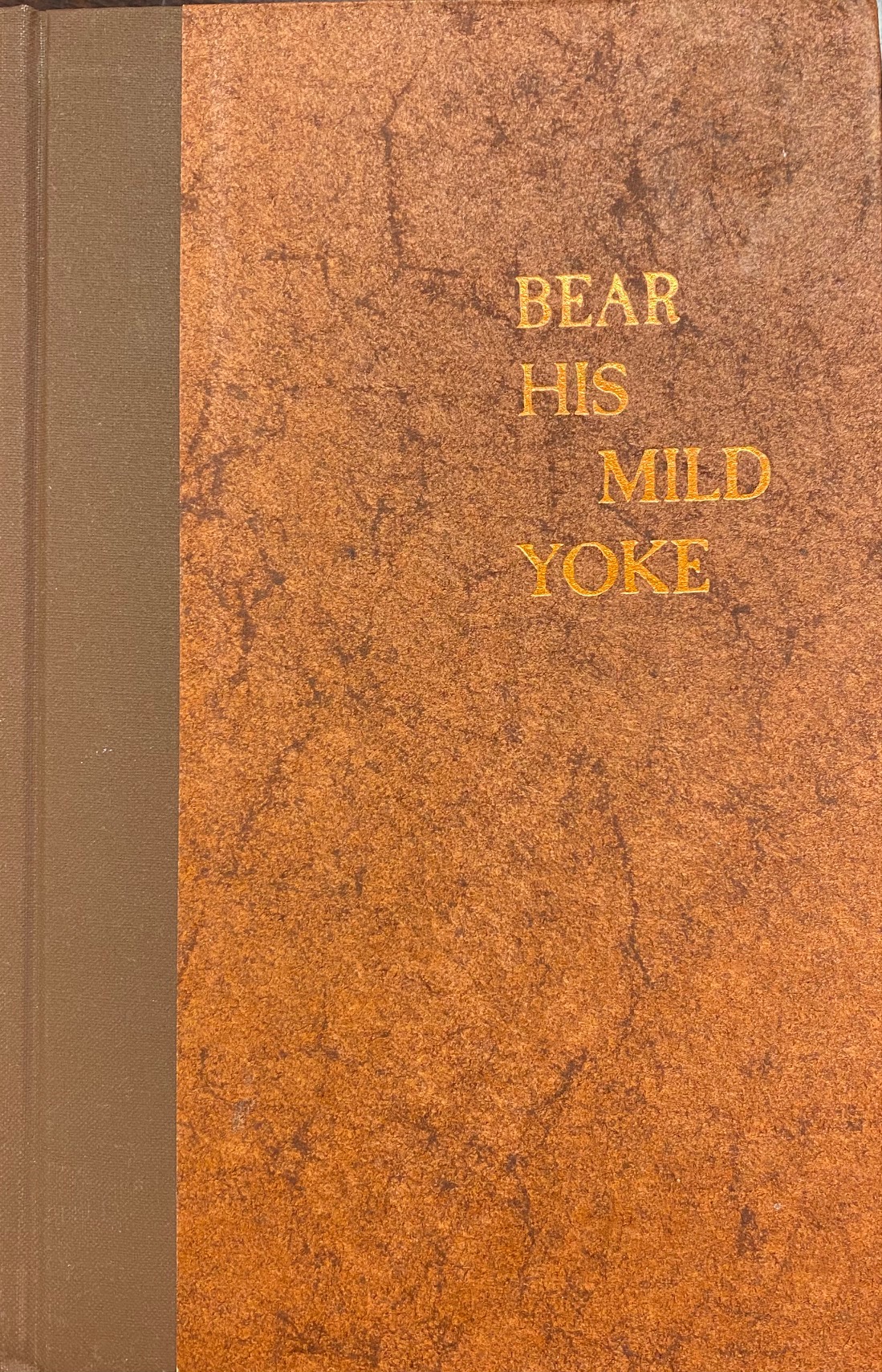 Image for Bear His Mild Yoke: The Story of Mary Dyer, A Quaker Martyr In Early New England