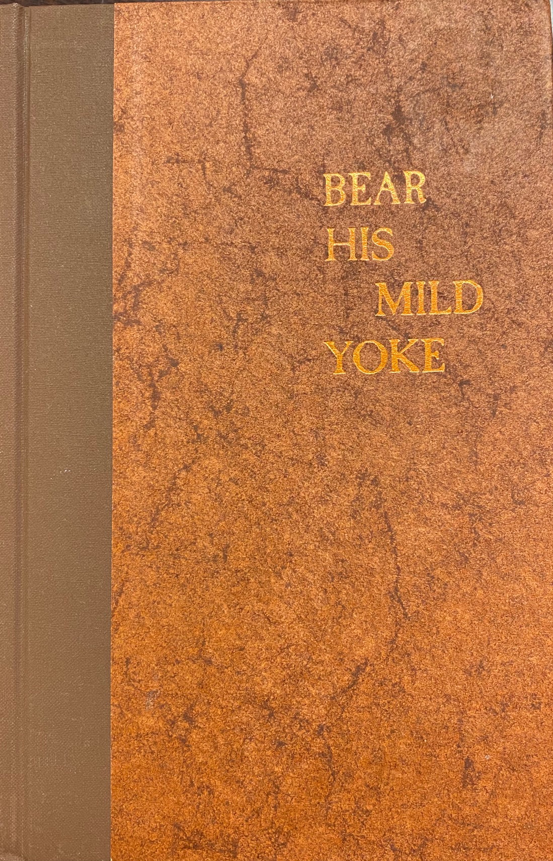 Image for Bear His Mild Yoke: The Story of Mary Dyer, A Quaker Martyr In Early New England