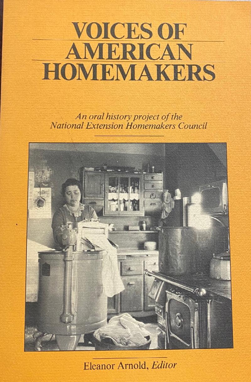 Image for VOICES OF AMERICAN HOMEMAKER: AN ORAL HISTORY PROJECT OF THE NATIONAL EXTENSION