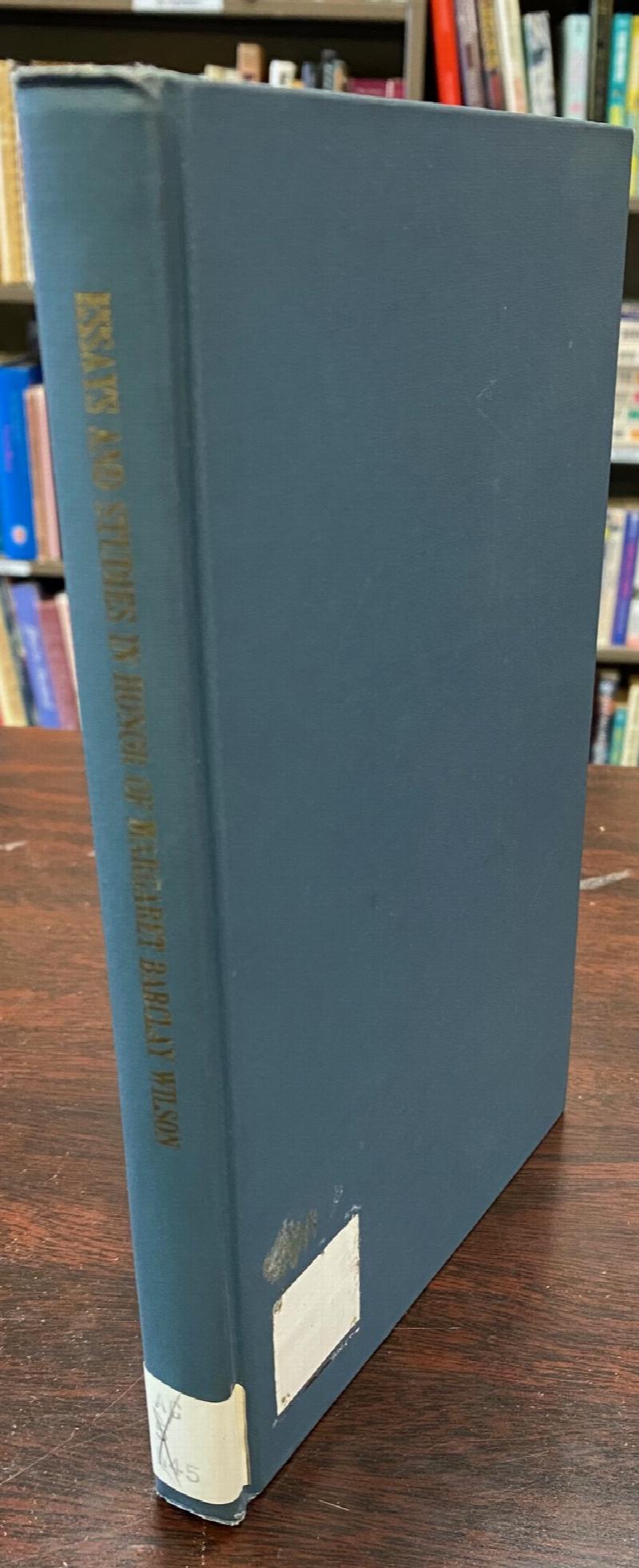 Image for Essays and Studies in Honor of Margaret Barclay Wilson: Teacher / Physician / Librarian / Author