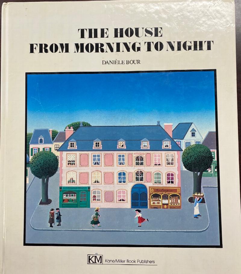 Image for The House from Morning to Night (English and French Edition)