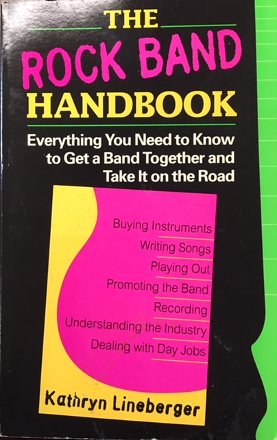 Image for Rock Band Handbook: Everything you Need to Know to Get a Band Together and Take It on the Road