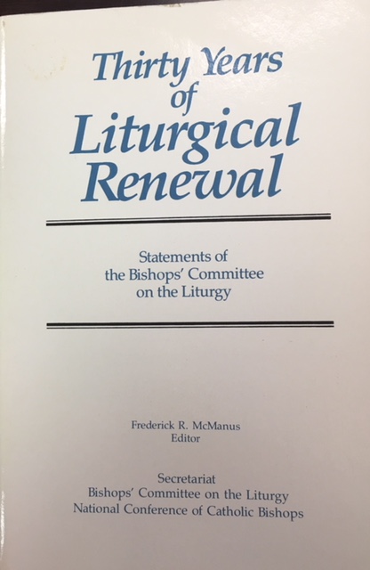 Image for Thirty Years of Liturgical Renewal: Statements of the Bishops' Committee on the Liturgy