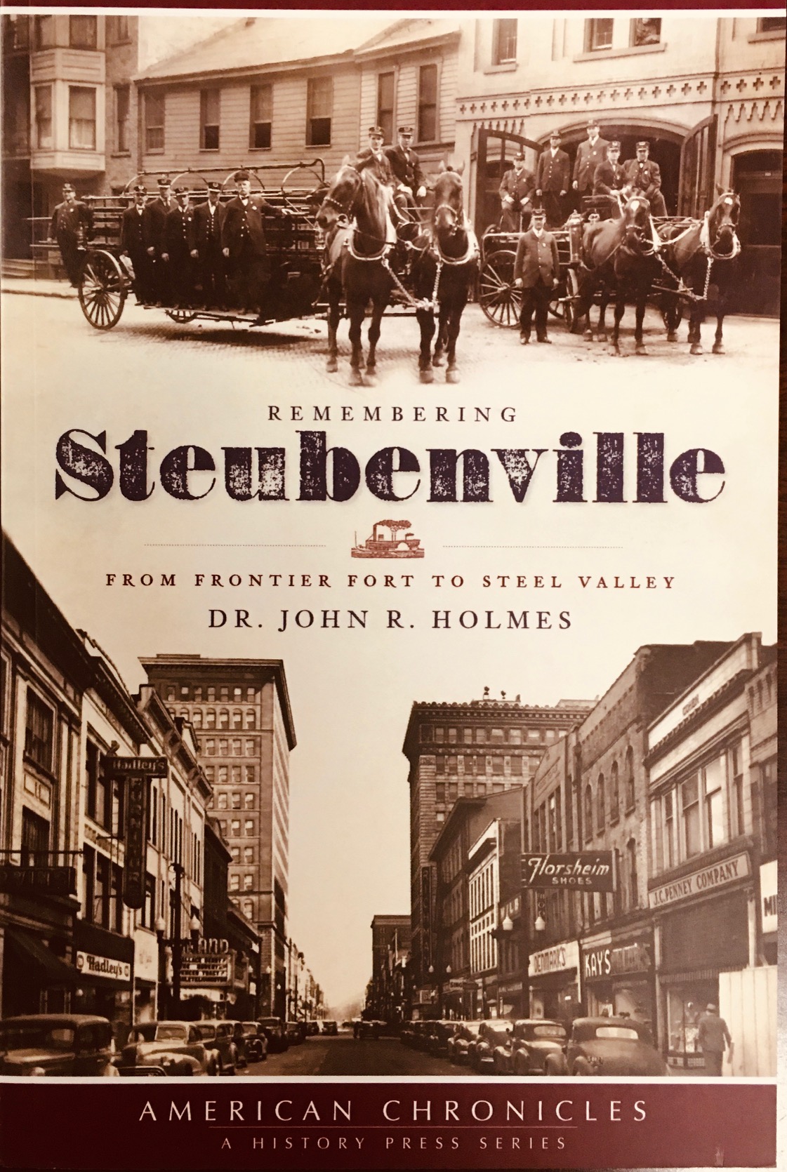 Image for Remembering Steubenville (Oh): From Frontier Fort To Steel Valley (American Chronicles (History Press))