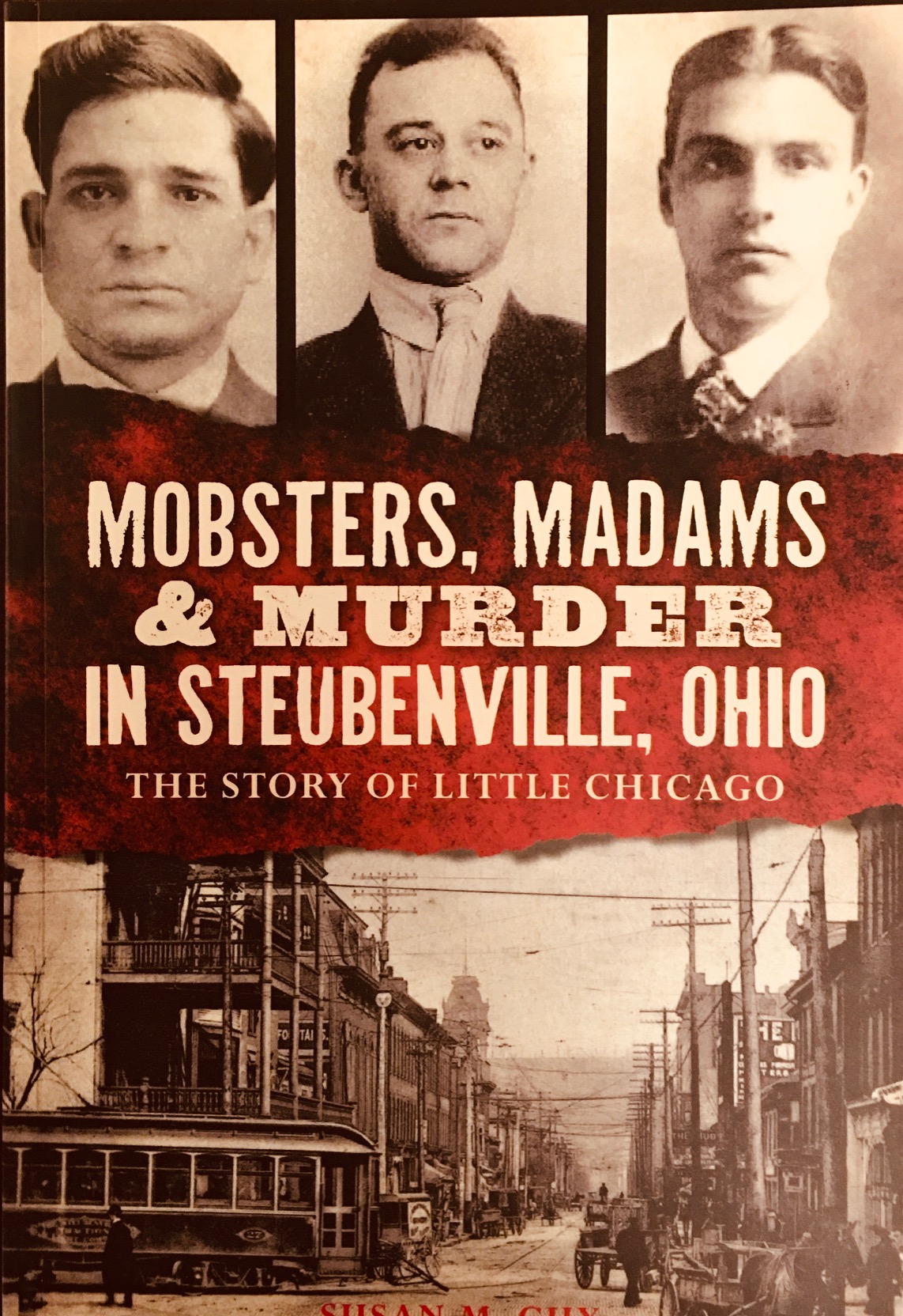 Image for Mobsters, Madams & Murder in Steubenville, Ohio: The Story of Little Chicago (True Crime)